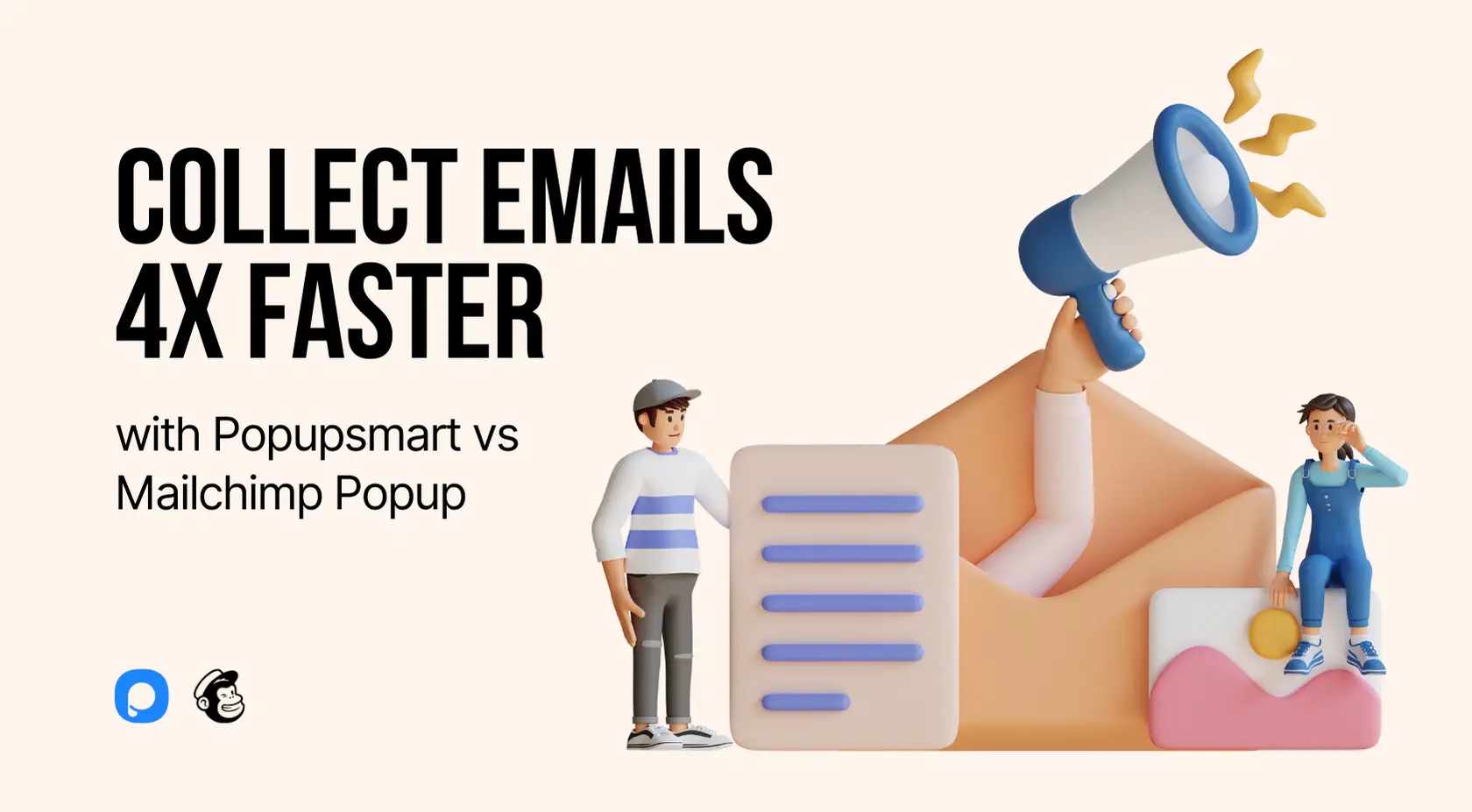 Collect Emails 4X Faster with Popupsmart VS. Mailchimp Popup