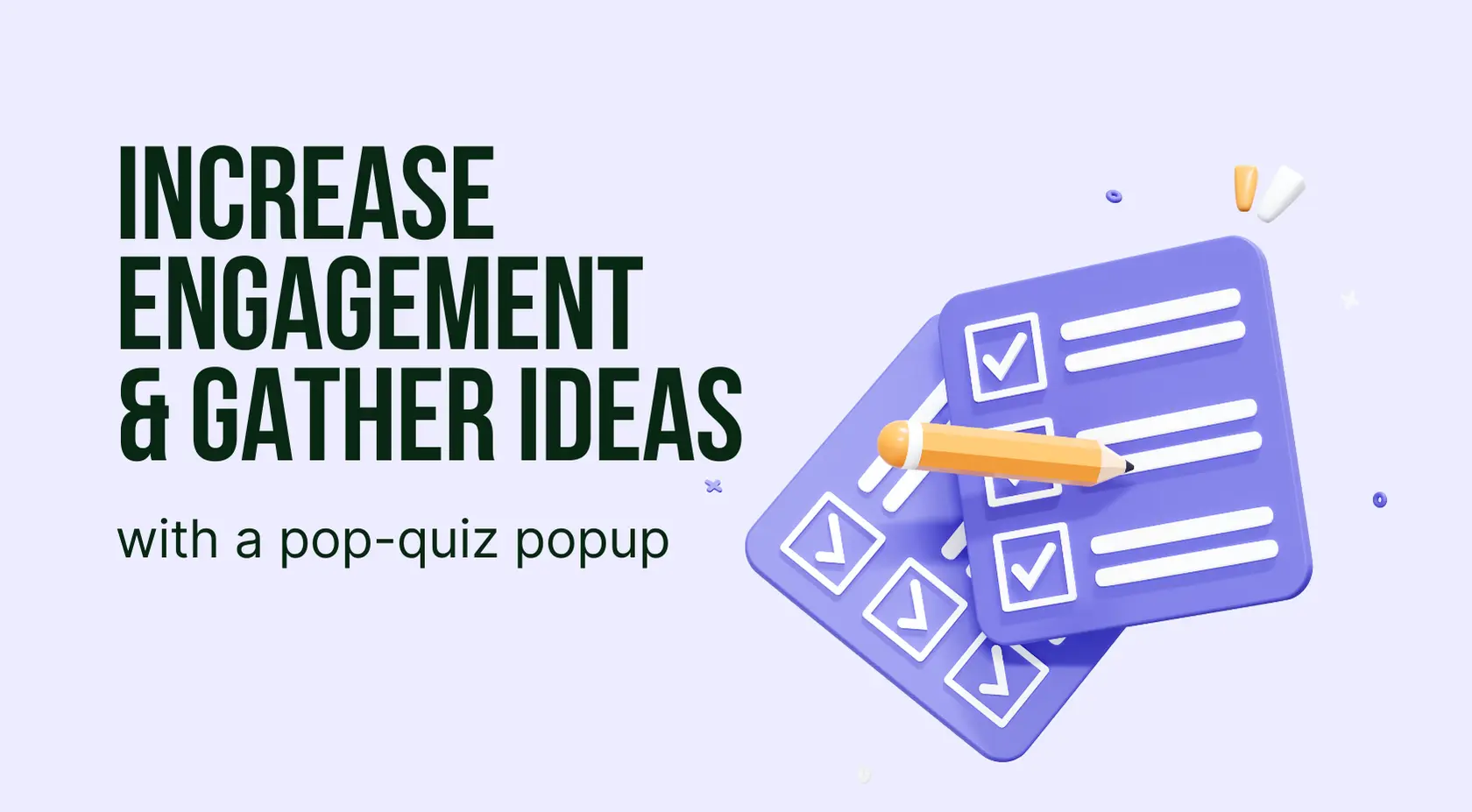 Increase Customer Engagement & Gather Ideas With a Pop-Quiz Popup