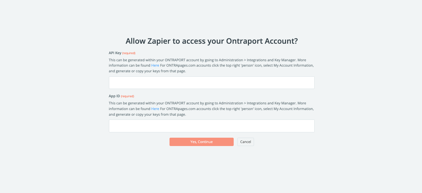 you must enter your Ontraport account API Key and APP ID