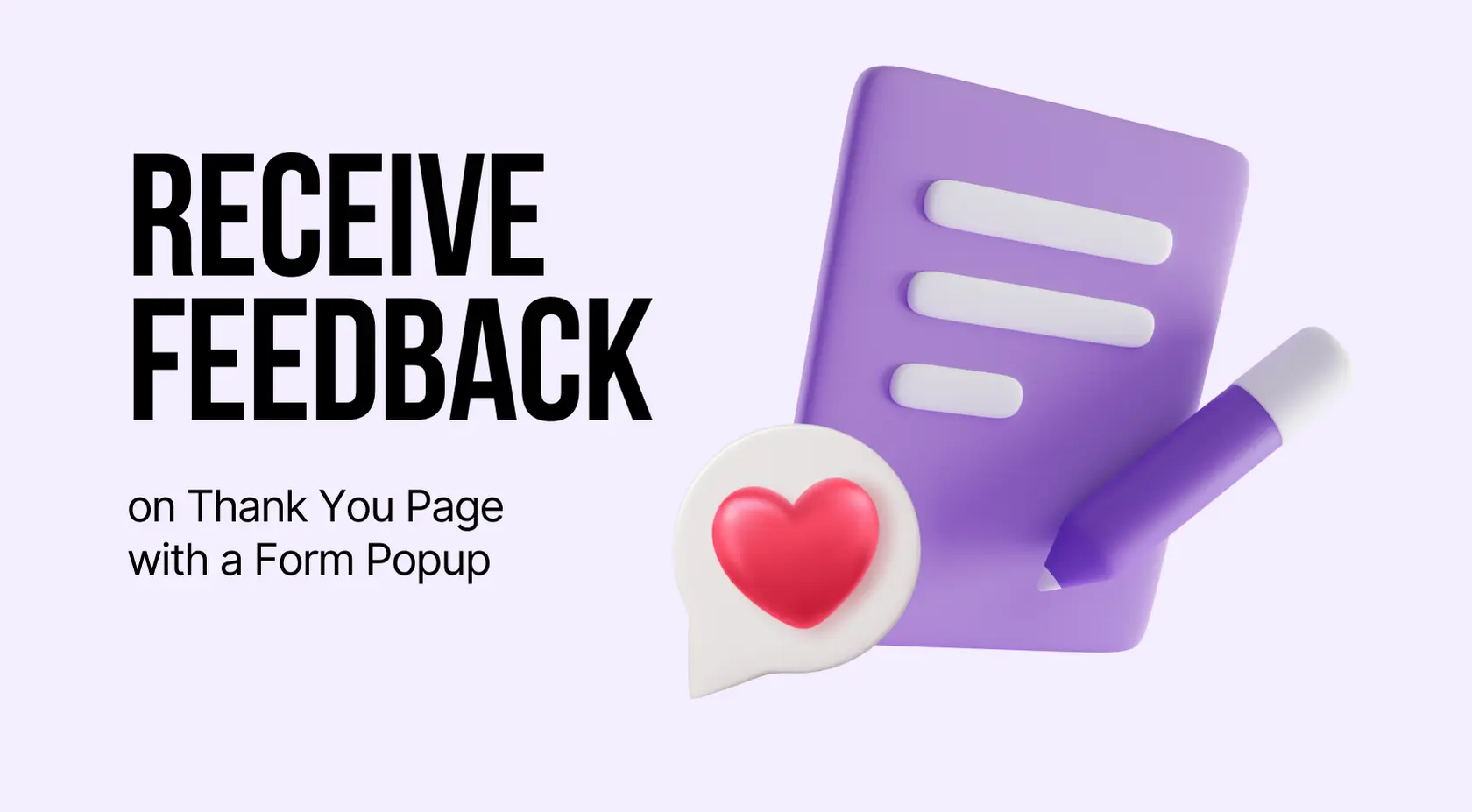 Receive Feedback on Thank You Page with a Form Popup